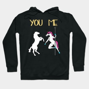 You Me Unicorn Pole Dancing- Hoodie